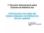 1 ° Encontro Internacional sobre Ciclones do Atlântico Sul - slide 1