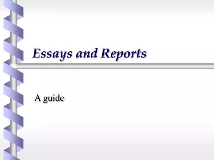 essays and reports