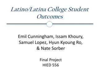 Latino/Latina College Student Outcomes