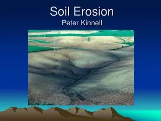 Soil Erosion Peter Kinnell