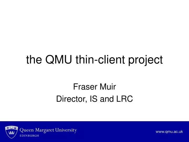 the qmu thin client project