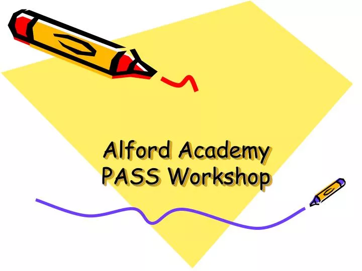 alford academy pass workshop