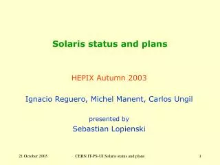 Solaris status and plans