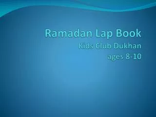 Ramadan Lap Book Kids Club Dukhan ages 8-10