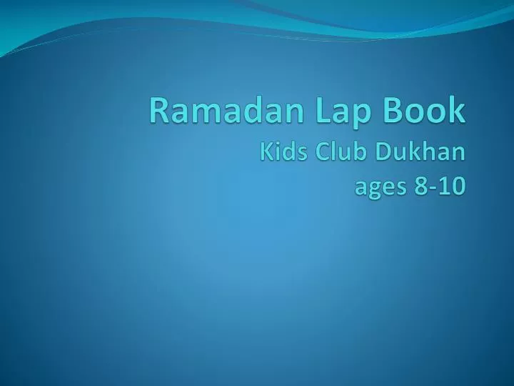 ramadan lap book kids club dukhan ages 8 10