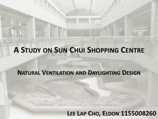 A Study on Sun Chui Shopping Centre