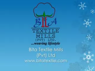 Bita Textile Mills ( Pvt ) Ltd bitatextile