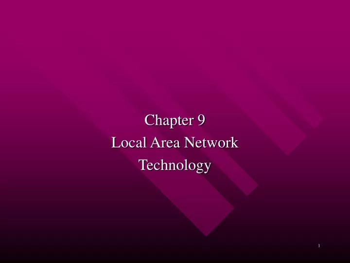 chapter 9 local area network technology