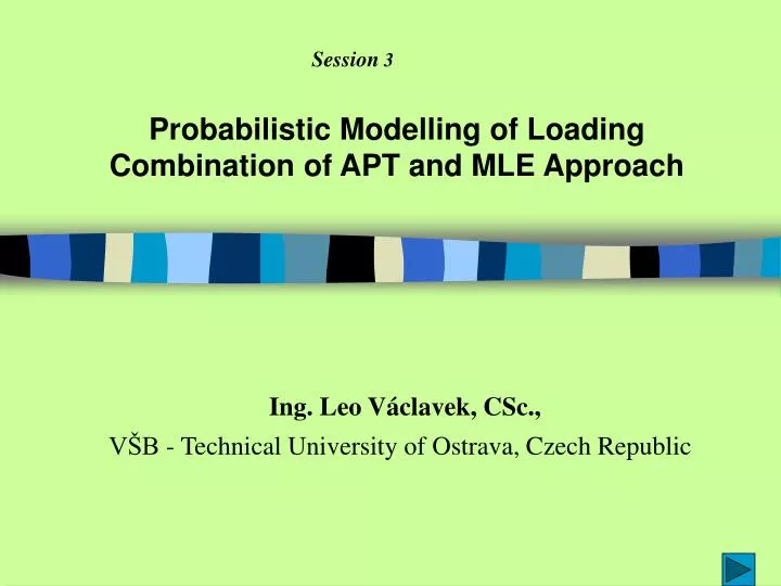 probabilistic modelling of loading combination of apt and mle approach