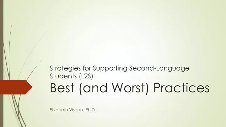 strategies for supporting second language students l2s best and worst practices