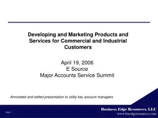 Developing and Marketing Products and Services for Commercial and Industrial Customers