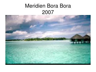 Meridien Bora Bora 2007