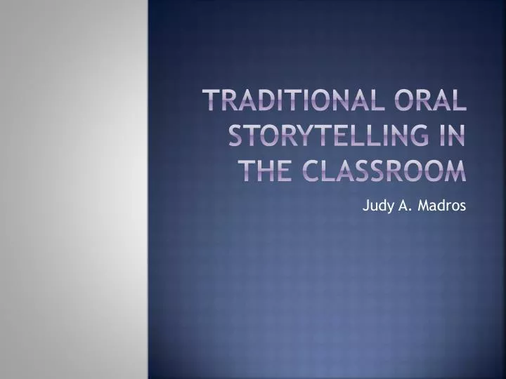 traditional oral storytelling in the classroom