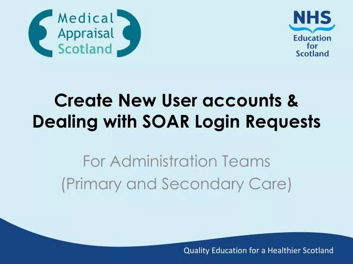 create new user accounts dealing with soar login requests