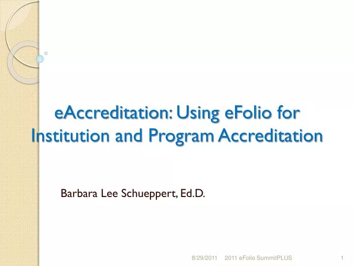 eaccreditation using efolio for institution and program accreditation