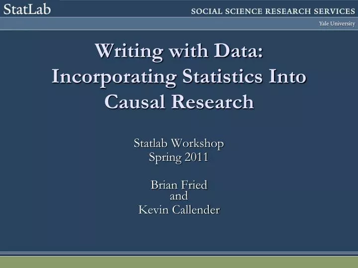 writing with data incorporating statistics into causal research