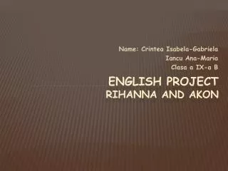 English project Rihanna and Akon