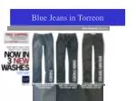 Blue Jeans in Torreon - slide 1
