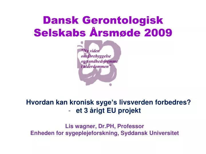 dansk gerontologisk selskabs rsm de 2009