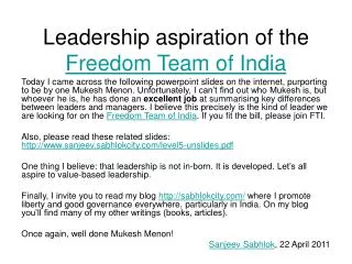 Leadership aspiration of the Freedom Team of India