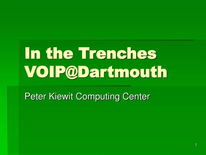 in the trenches voip@dartmouth