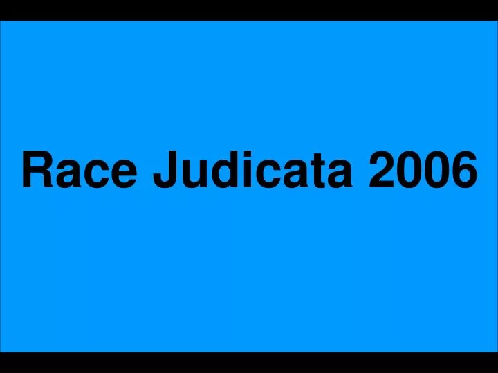 race judicata 2006