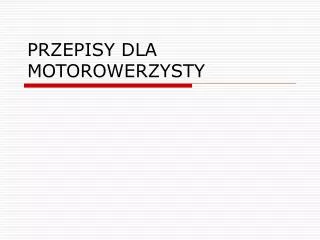 przepisy dla motorowerzysty
