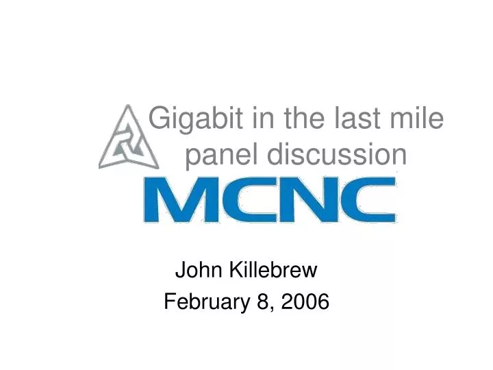 gigabit in the last mile panel discussion