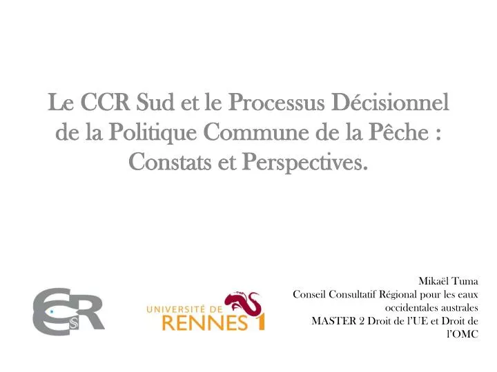 le ccr sud et le processus d cisionnel de la politique commune de la p che constats et perspectives