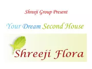 Shreeji Group Present