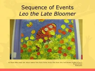 Sequence of Events Leo the Late Bloomer
