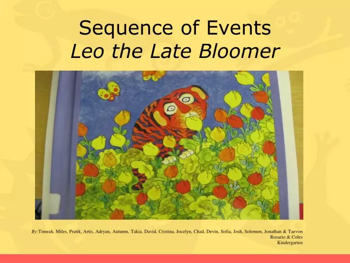 sequence of events leo the late bloomer