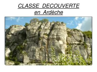 classe decouverte en ard che