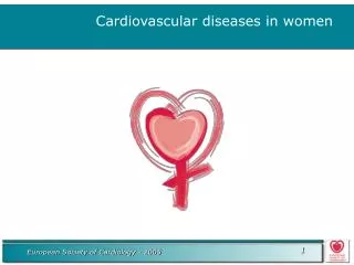 Cardiovascular diseases in women