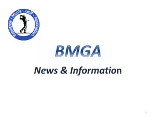 BMGA News &amp; Informatio n