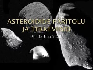 asteroidide p ritolu ja tekkeviisid