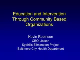 Education and Intervention Through Community Based Organizations