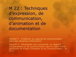 m 22 techniques d expression de communication d animation et de documentation