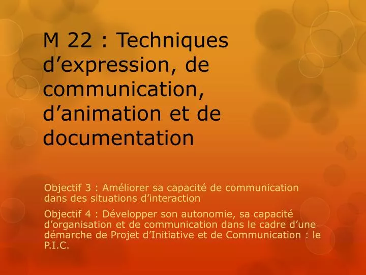 m 22 techniques d expression de communication d animation et de documentation