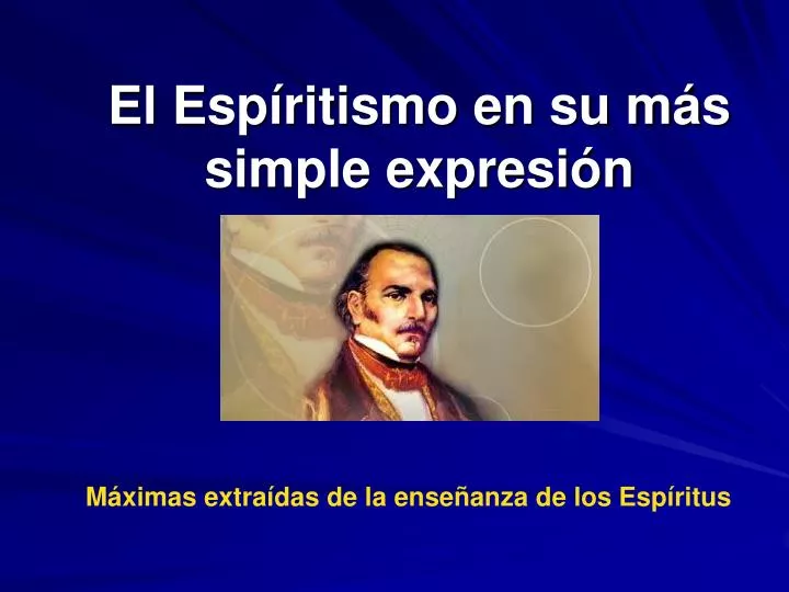 el esp ritismo en su m s simple expresi n