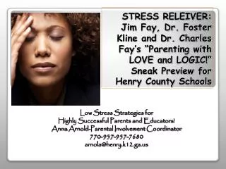 Low Stress Strategies for Highly Successful Parents and Educators !