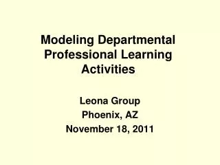 Modeling Departmental Professional Learning Activities