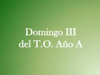 domingo iii del t o a o a