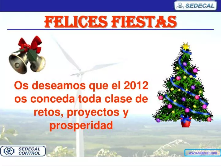 os deseamos que el 2012 os conceda toda clase de retos proyectos y prosperidad