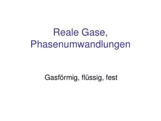 reale gase phasenumwandlungen