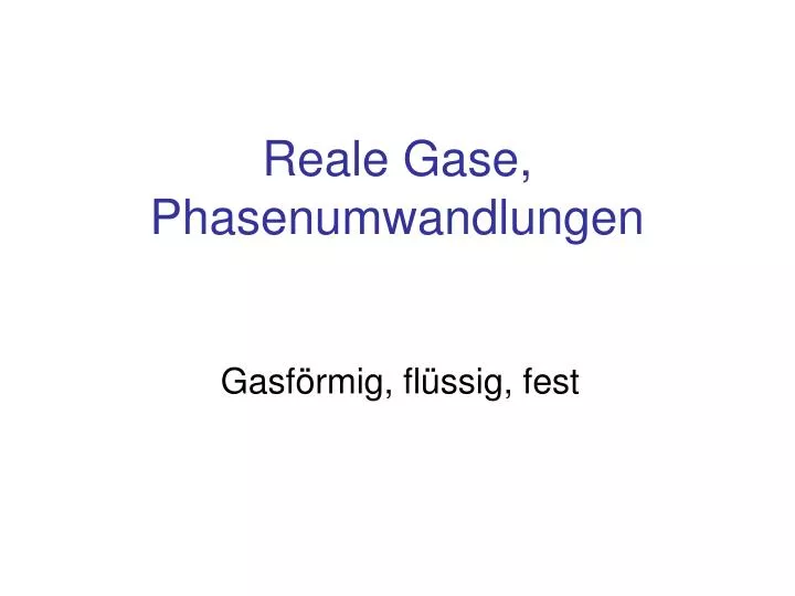 reale gase phasenumwandlungen