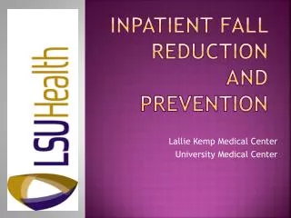 Inpatient Fall Reduction and Prevention
