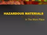 HAZARDOUS MATERIALS - slide 1