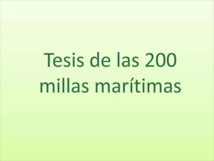 t esis de las 200 millas mar timas