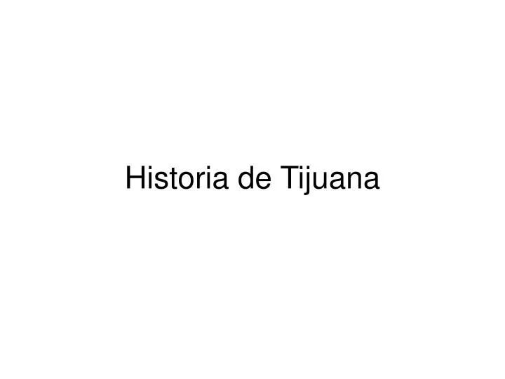 historia de tijuana